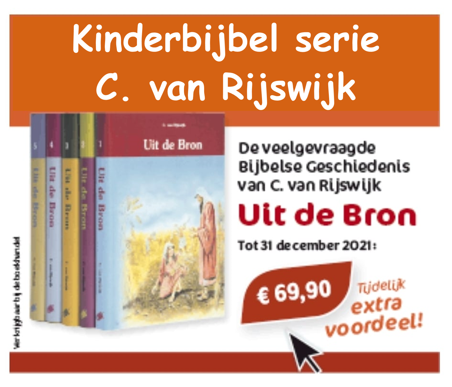 Rijswijk C Van Uit De Bron Set Kinderbijbel Serie Compleet