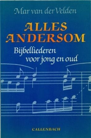 Velden, Mar van der - Alles andersom (Bijbelliederen voor jong en oud ...